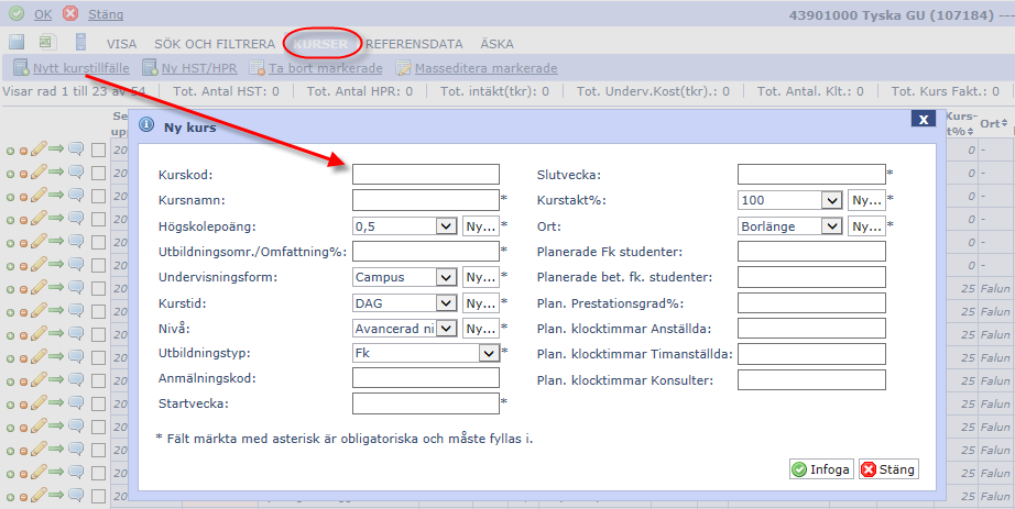 7. Skapa nytt kurstillfälle Det kan hända att man måste skapa ett helt nytt kurstillfälle som inte finns som förslag när planeringsomgång startar.