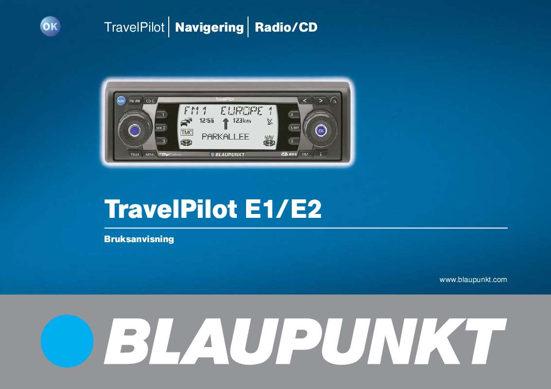 Du hittar svar på alla dina frågor i BLAUPUNKT TRAVEL PILOT E1 WEISS GG instruktionsbok