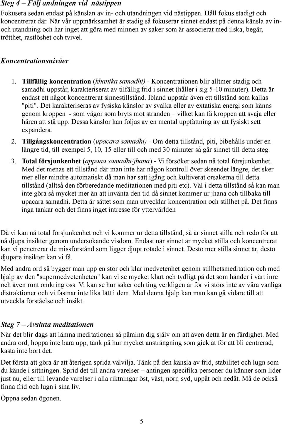 tvivel. Koncentrationsnivåer 1.