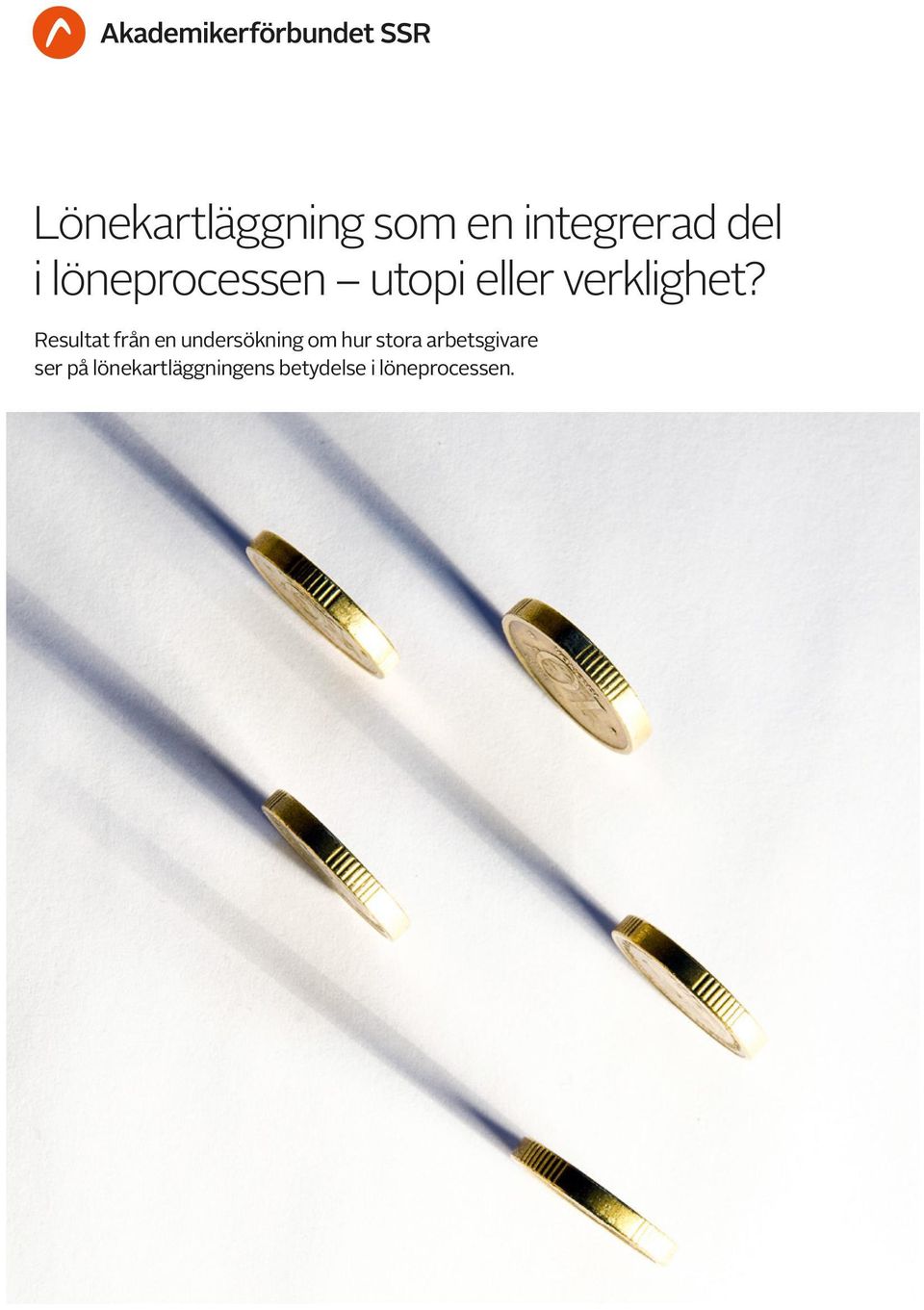 Resultat från en undersökning om hur stora