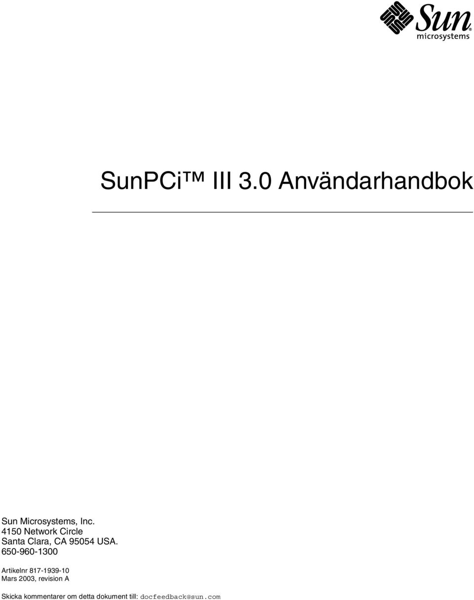 650-960-1300 Artikelnr 817-1939-10 Mars 2003, revision