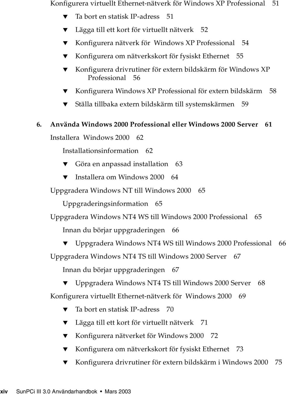 tillbaka extern bildskärm till systemskärmen 59 6.