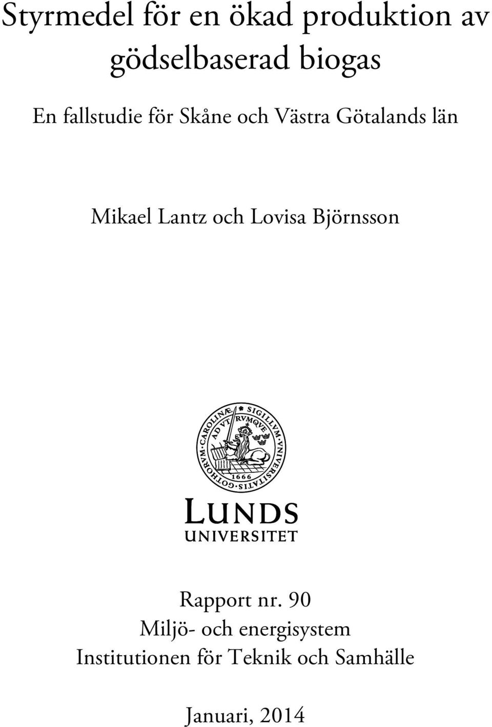 Lantz och Lovisa Björnsson Rapport nr.