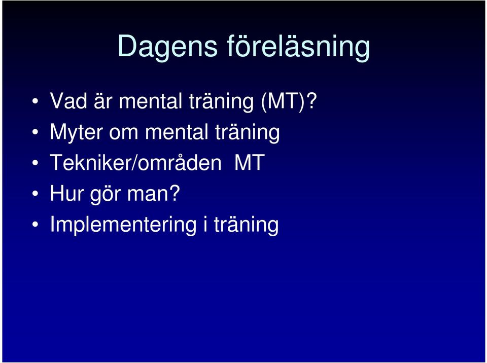 Myter om mental träning