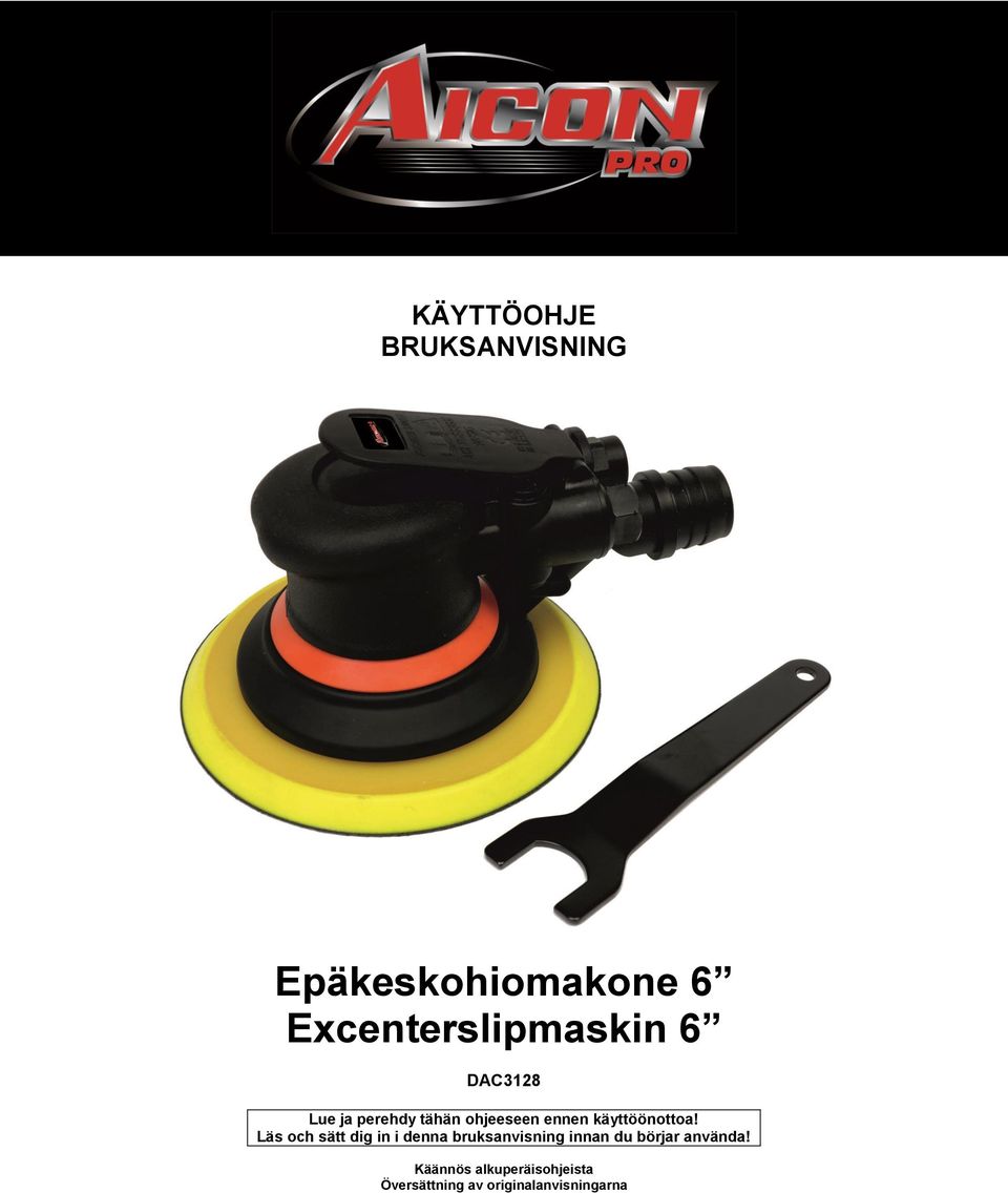 Läs och sätt dig in i denna bruksanvisning innan du börjar