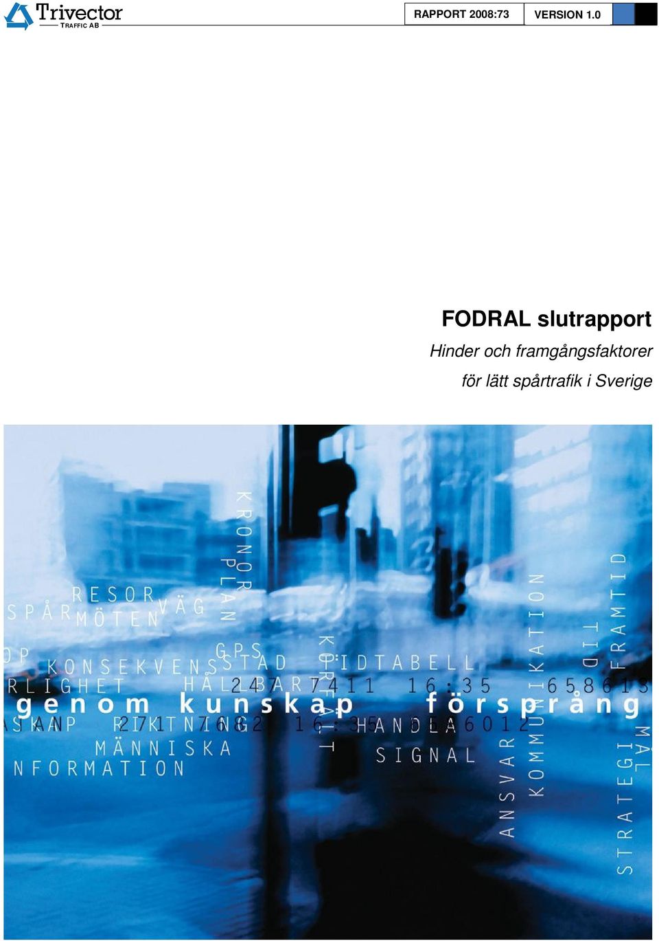 0 FODRAL slutrapport Hinder och