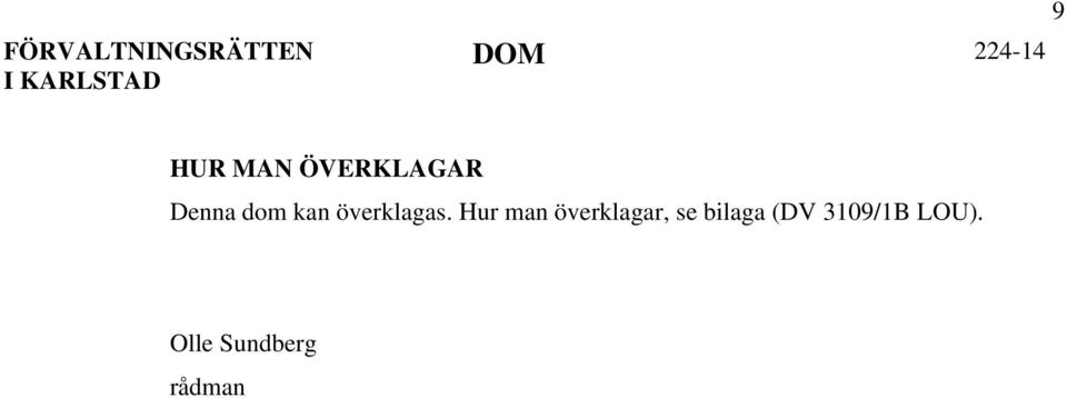 Hur man överklagar, se