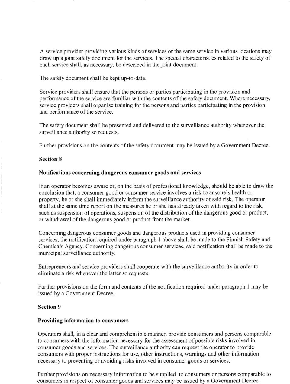 Service providers shall ensure that the persons or parties participating in the provision and performance o f the service are familiar with the contents o f the safety document.