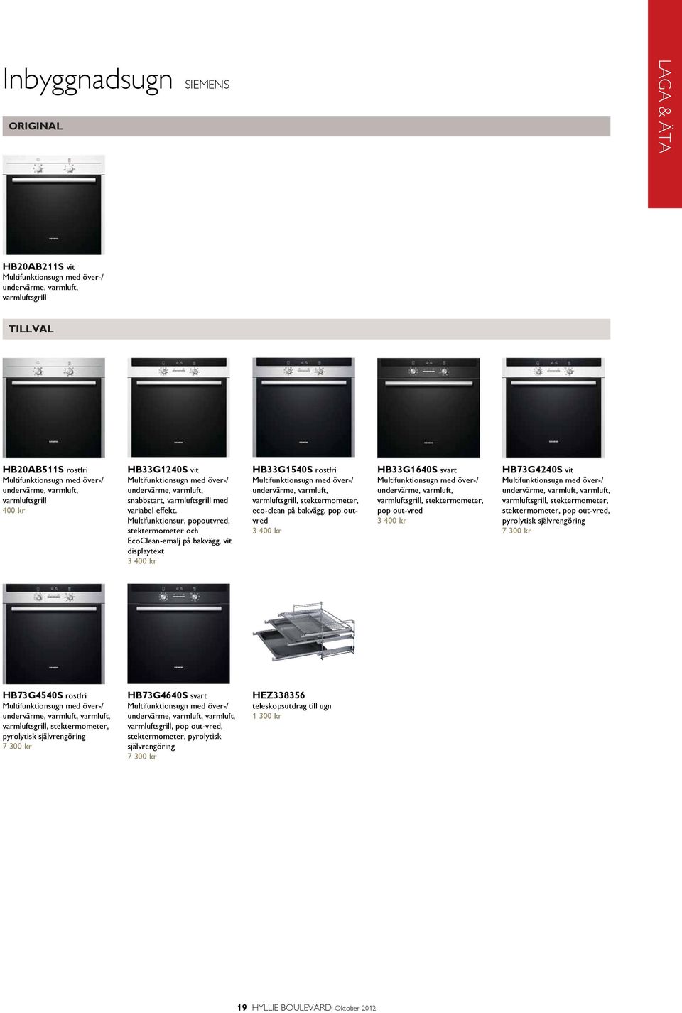 Multifunktionsur, popoutvred, stektermometer och EcoClean-emalj på bakvägg, vit displaytext 3 40 HB33G1540S rostfri Multifunktionsugn med över-/ undervärme, varmluft, varmluftsgrill, stektermometer,