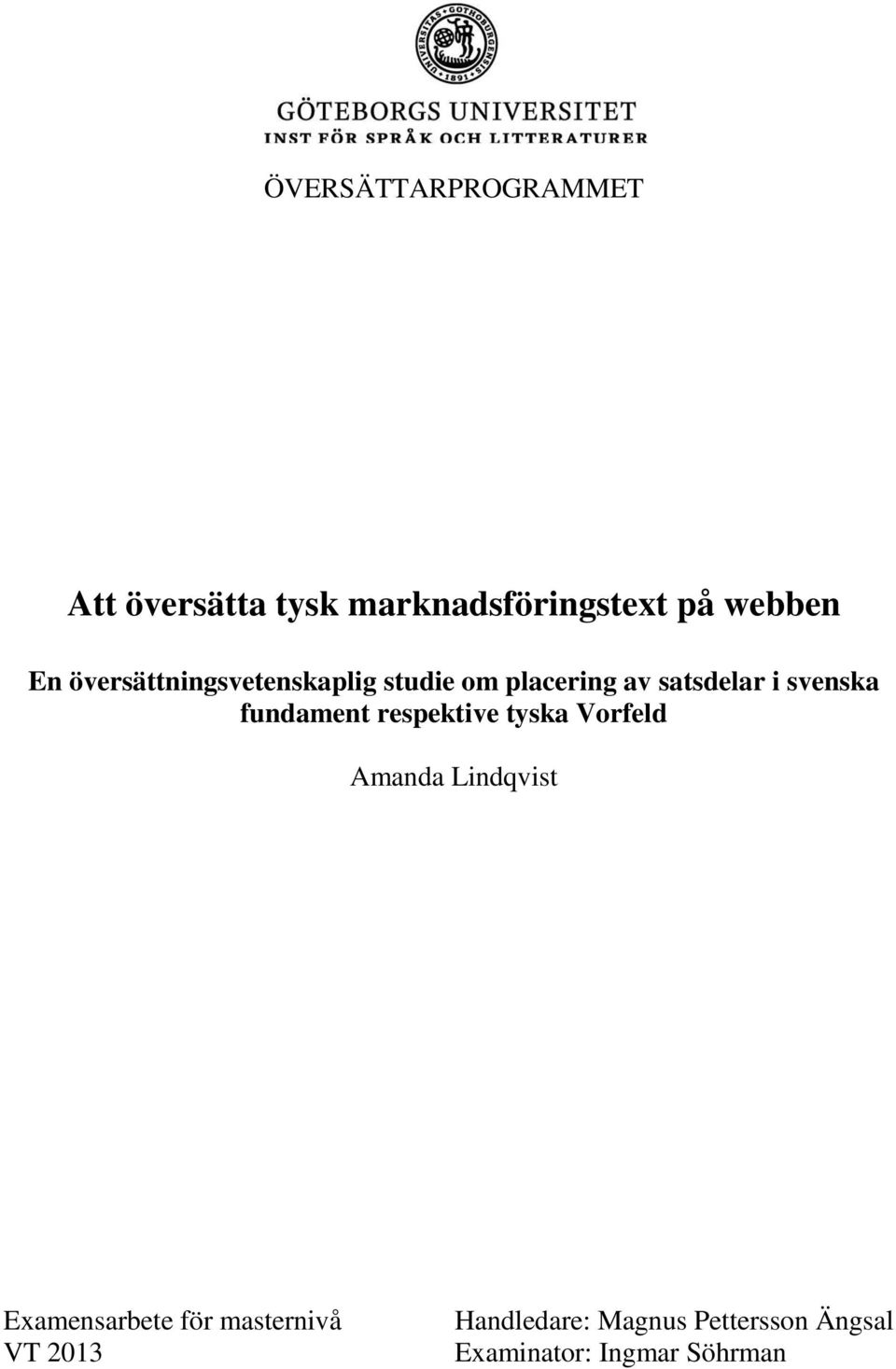 fundament respektive tyska Vorfeld Amanda Lindqvist Examensarbete för