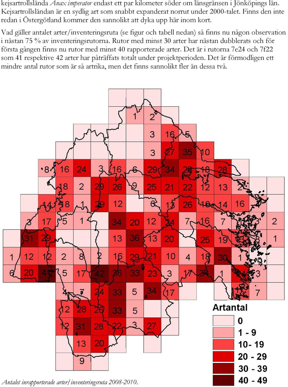 Vad gäller antalet arter/inventeringsruta (se figur och tabell nedan) så finns nu någon observation i nästan 75 % av inventeringsrutorna.