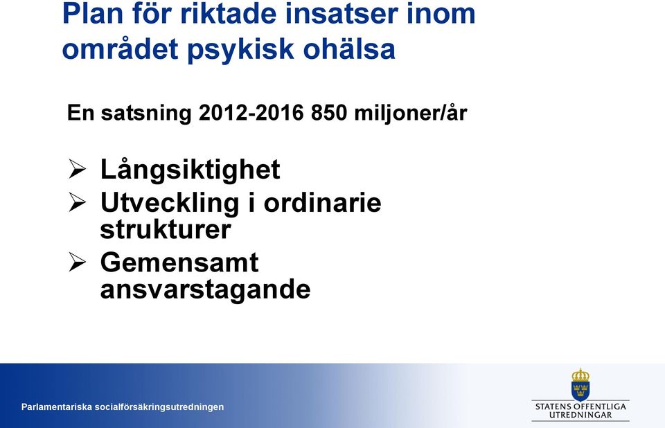 miljoner/år Långsiktighet Utveckling i