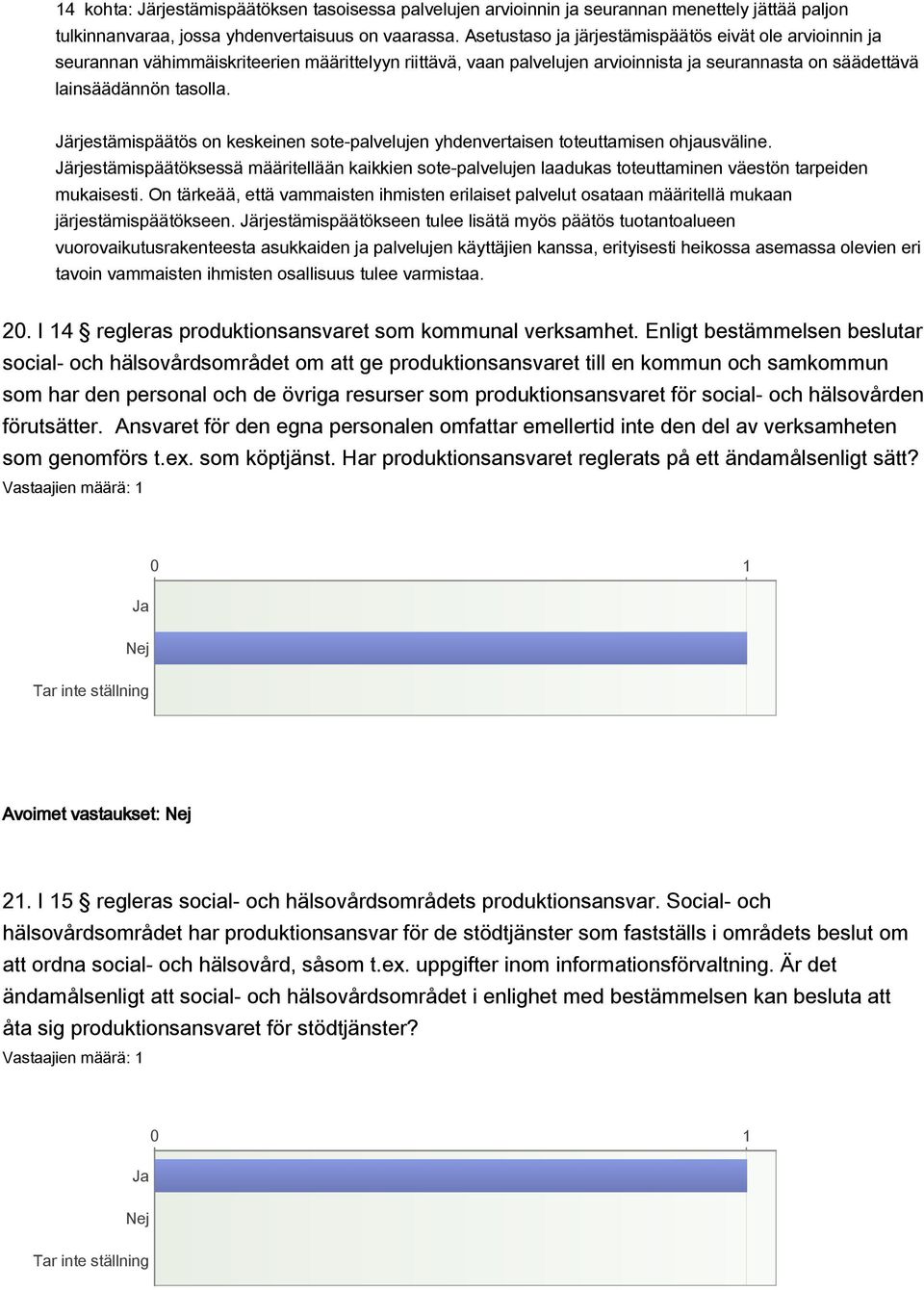 Järjestämispäätös on keskeinen sote-palvelujen yhdenvertaisen toteuttamisen ohjausväline.