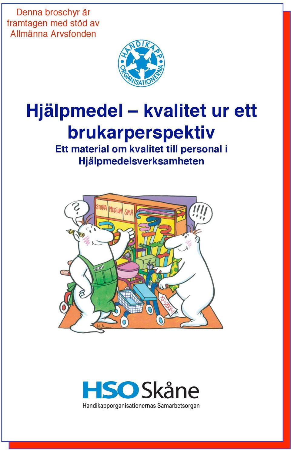 ur ett brukarperspektiv Ett material om