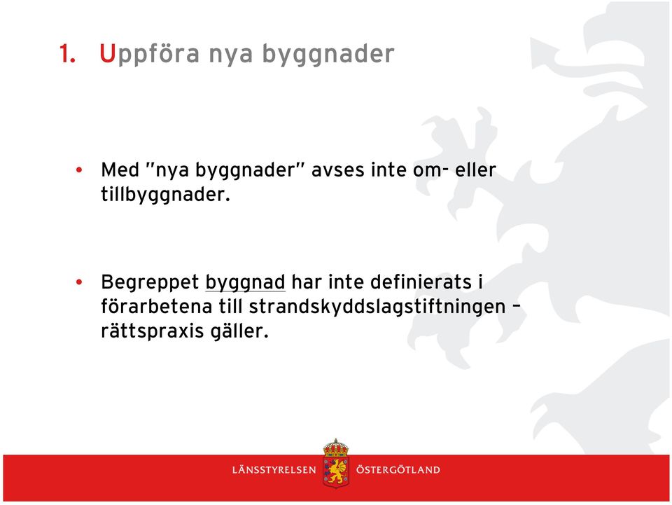 Begreppet byggnad har inte definierats i