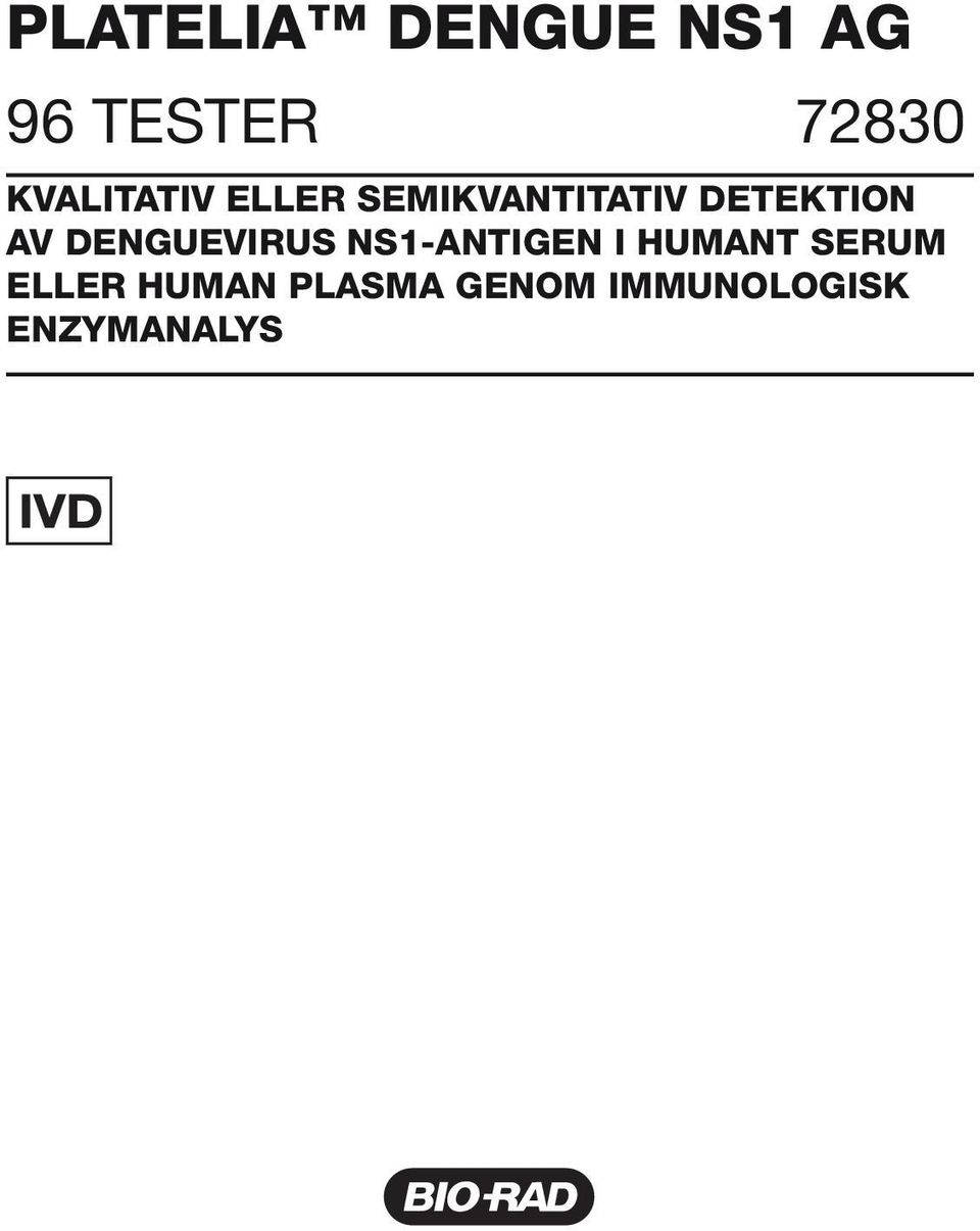 AV DENGUEVIRUS NS1-ANTIGEN I HUMANT SERUM