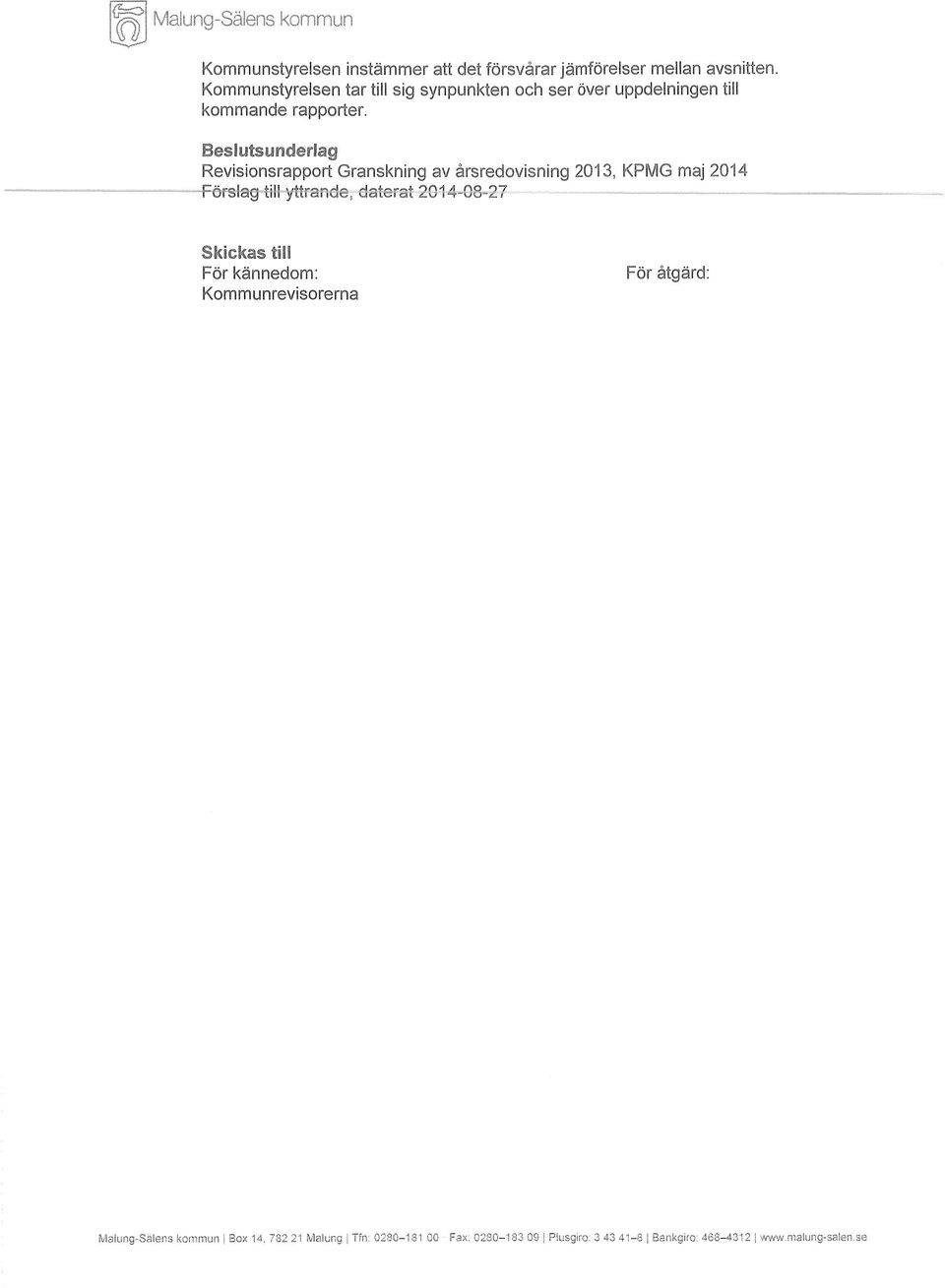 Beslutsunderlag Revisionsrapport Granskning av årsredovisning 2013, KPMG maj 2014-2014-03-27 - ~ Skickas till För