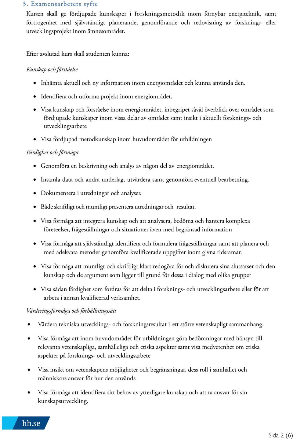 Identifiera och utforma projekt inom energiområdet.