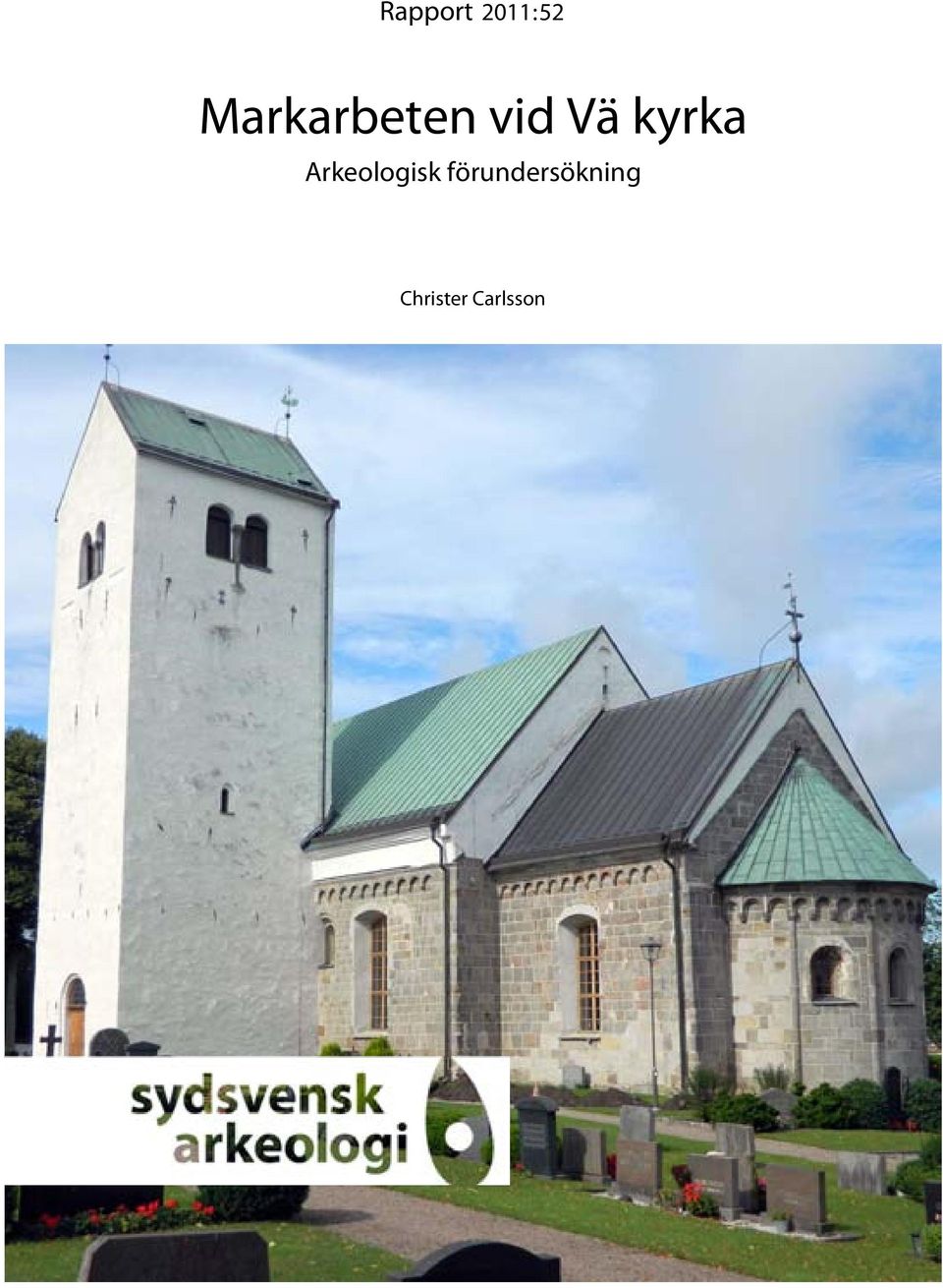 kyrka Arkeologisk