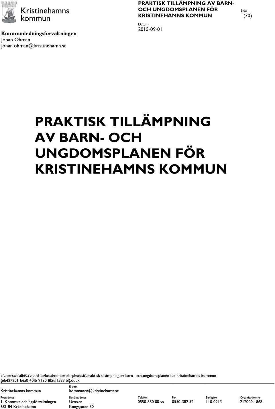 KRISTINEHAMNS KOMMUN c:\users\vala8605\appdata\local\temp\solarplexusit\praktisk tillämpning av barn- och ungdomsplanen för kristinehamns kommun-