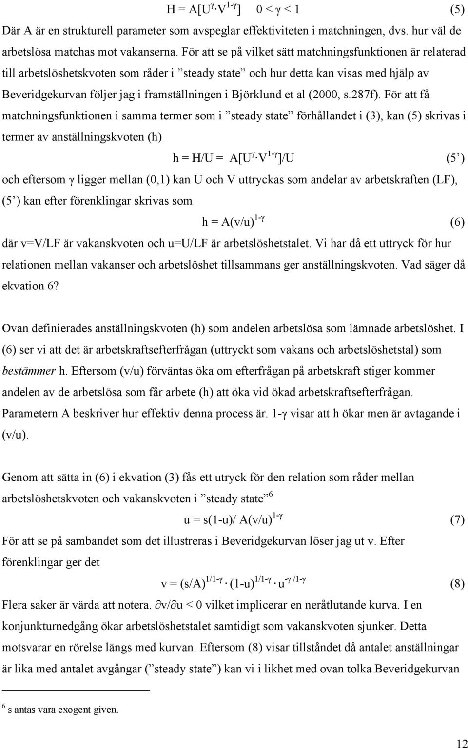 Björklund et al (2000, s.287f).