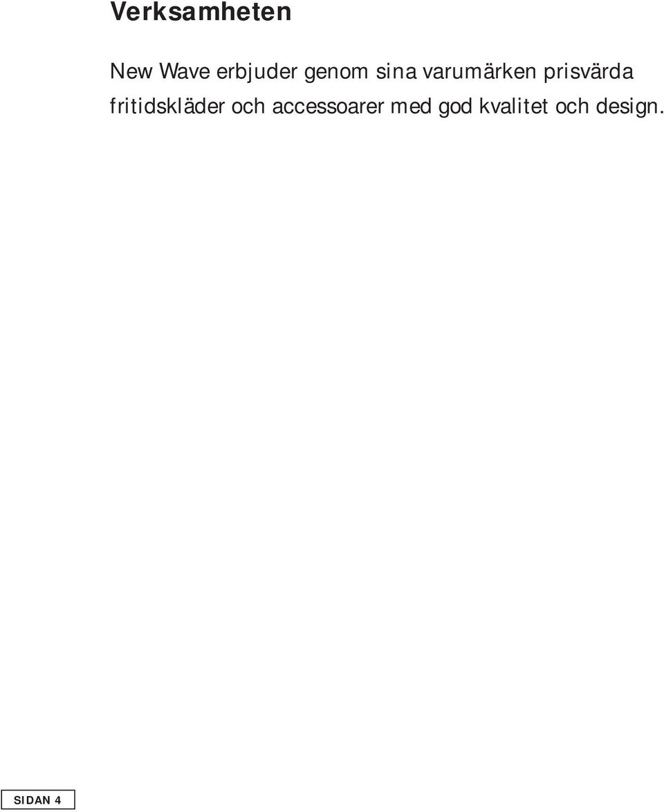fritidskläder och accessoarer