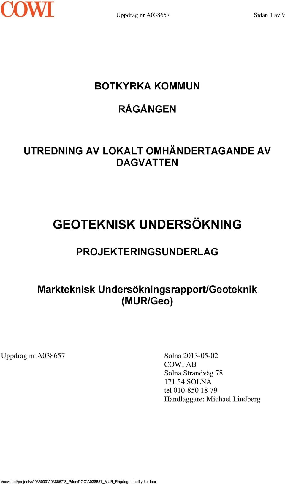 Markteknisk Undersökningsrapport/Geoteknik (MUR/Geo) Uppdrag nr A038657 Solna