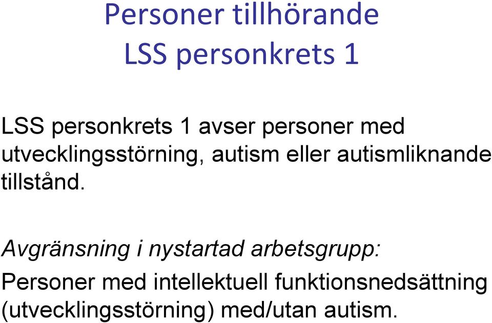 tillstånd.