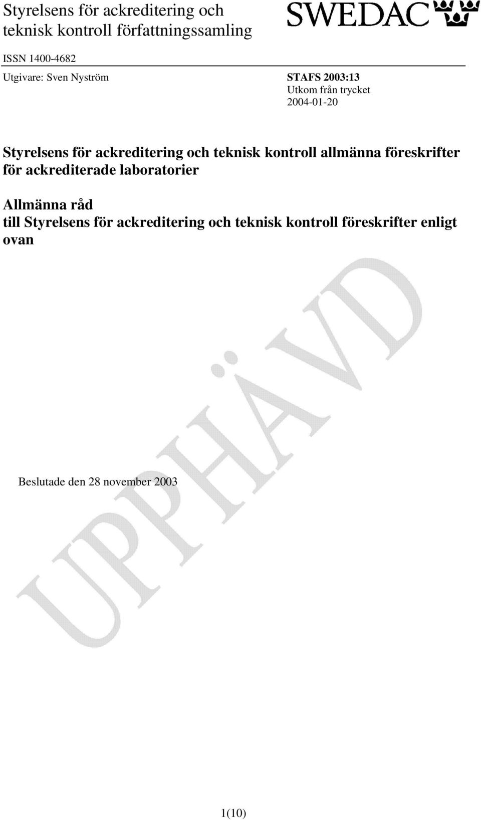 teknisk kontroll allmänna föreskrifter för ackrediterade laboratorier Allmänna råd till