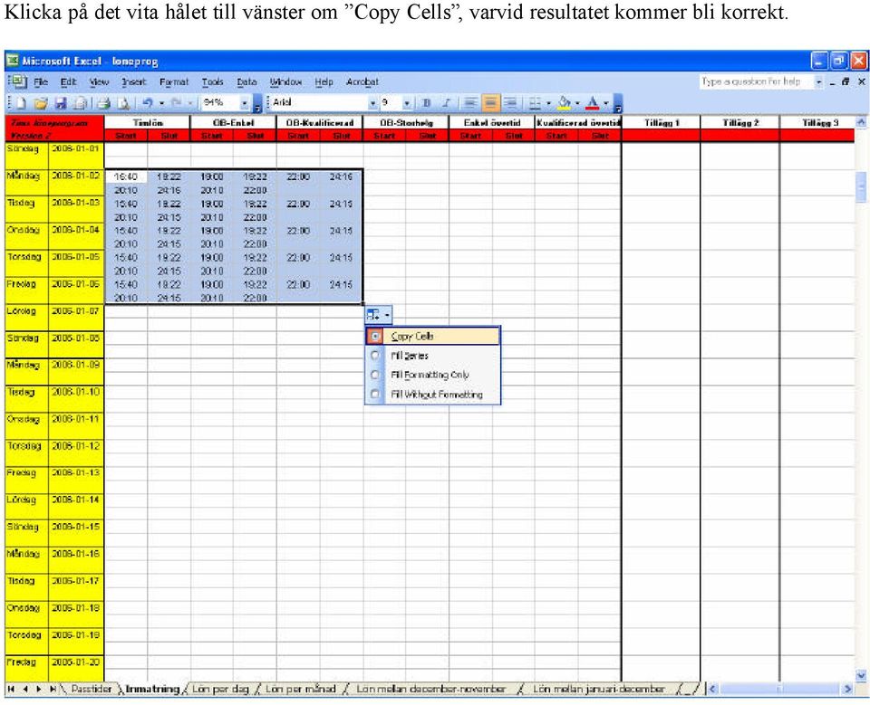 Copy Cells, varvid