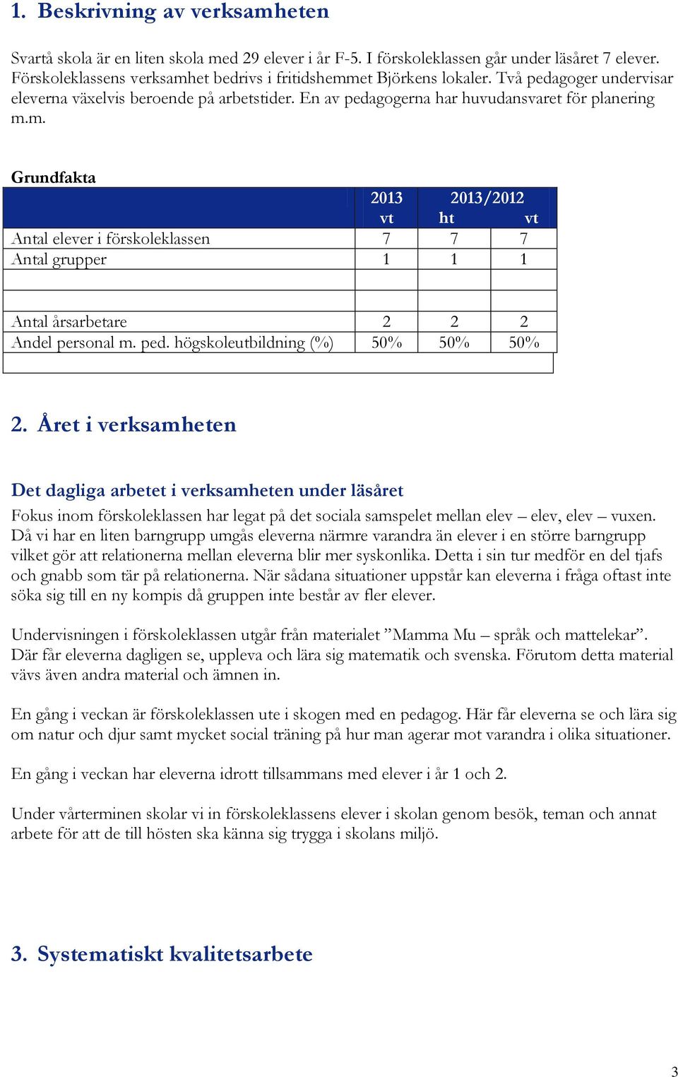 ped. högskoleutbildning (%) 50% 50% 50% 2.