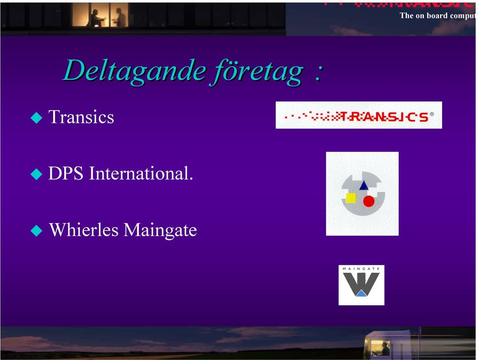 Transics DPS