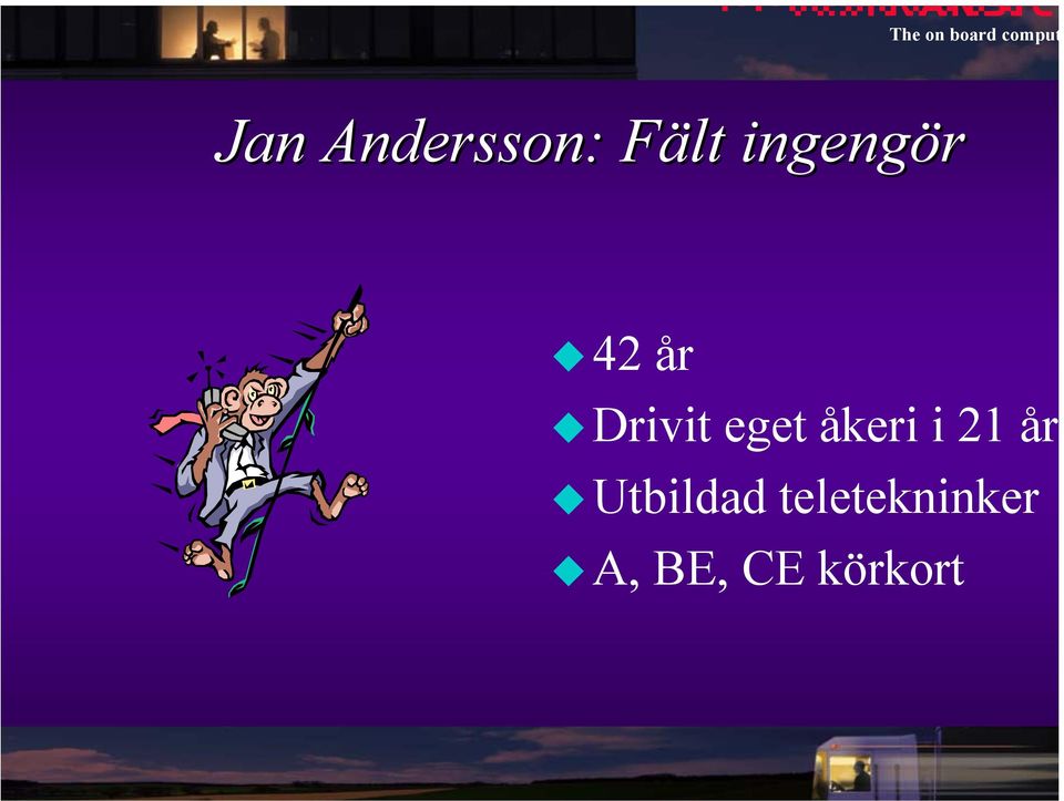 eget åkeri i 21 år