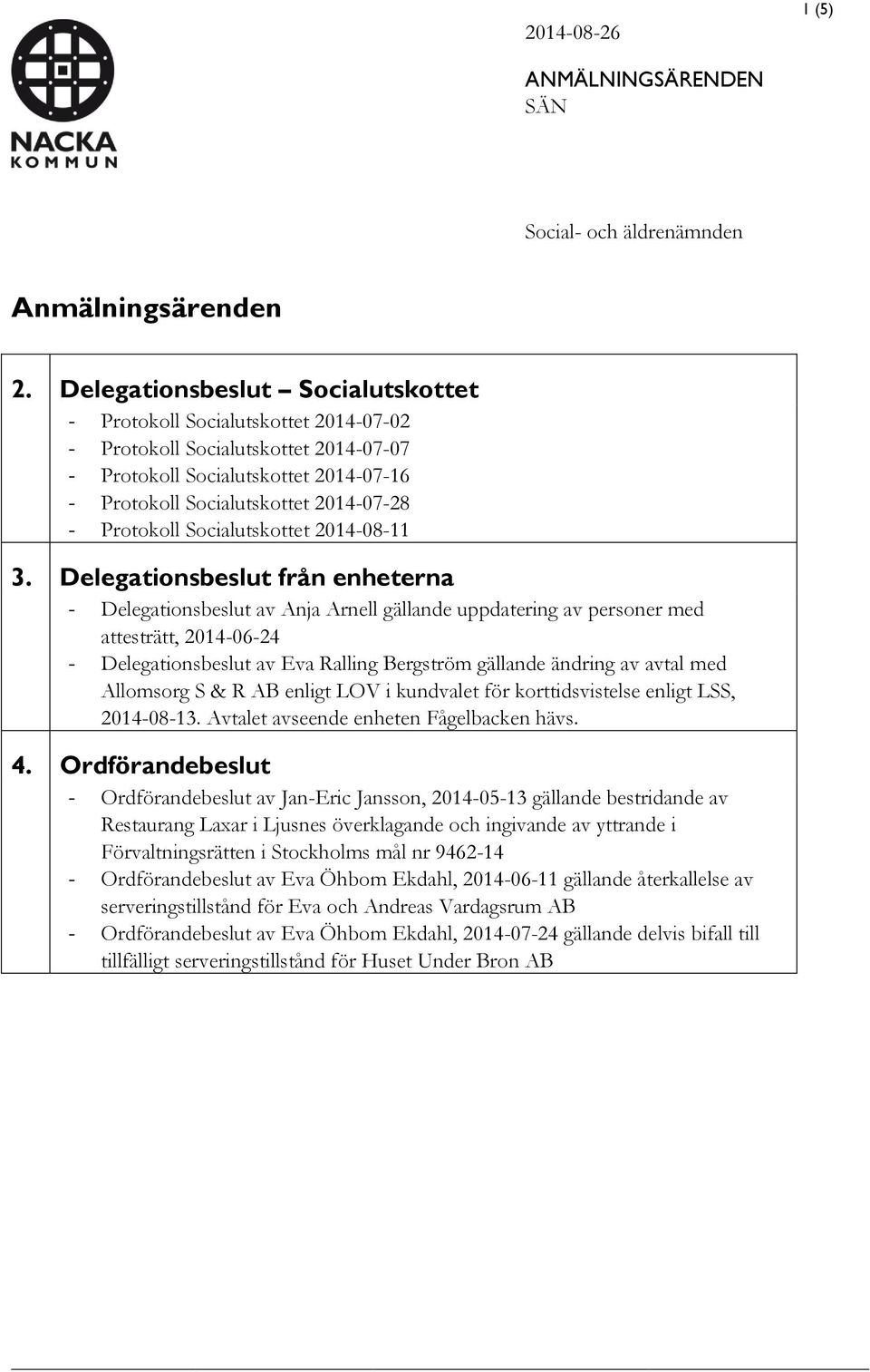 Protokoll Socialutskottet 2014-08-11 3.