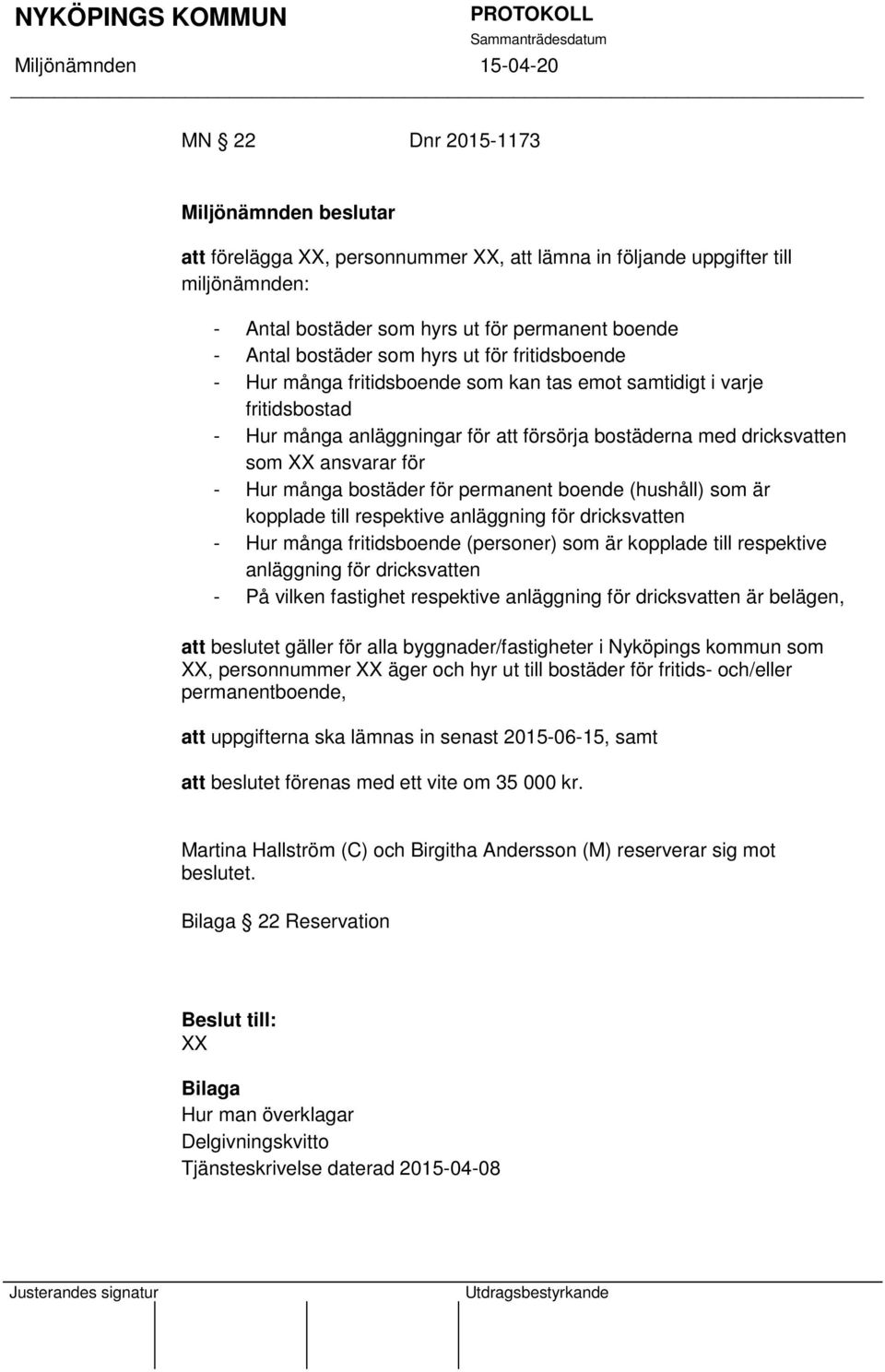 för permanent boende (hushåll) som är kopplade till respektive anläggning för dricksvatten - Hur många fritidsboende (personer) som är kopplade till respektive anläggning för dricksvatten - På vilken