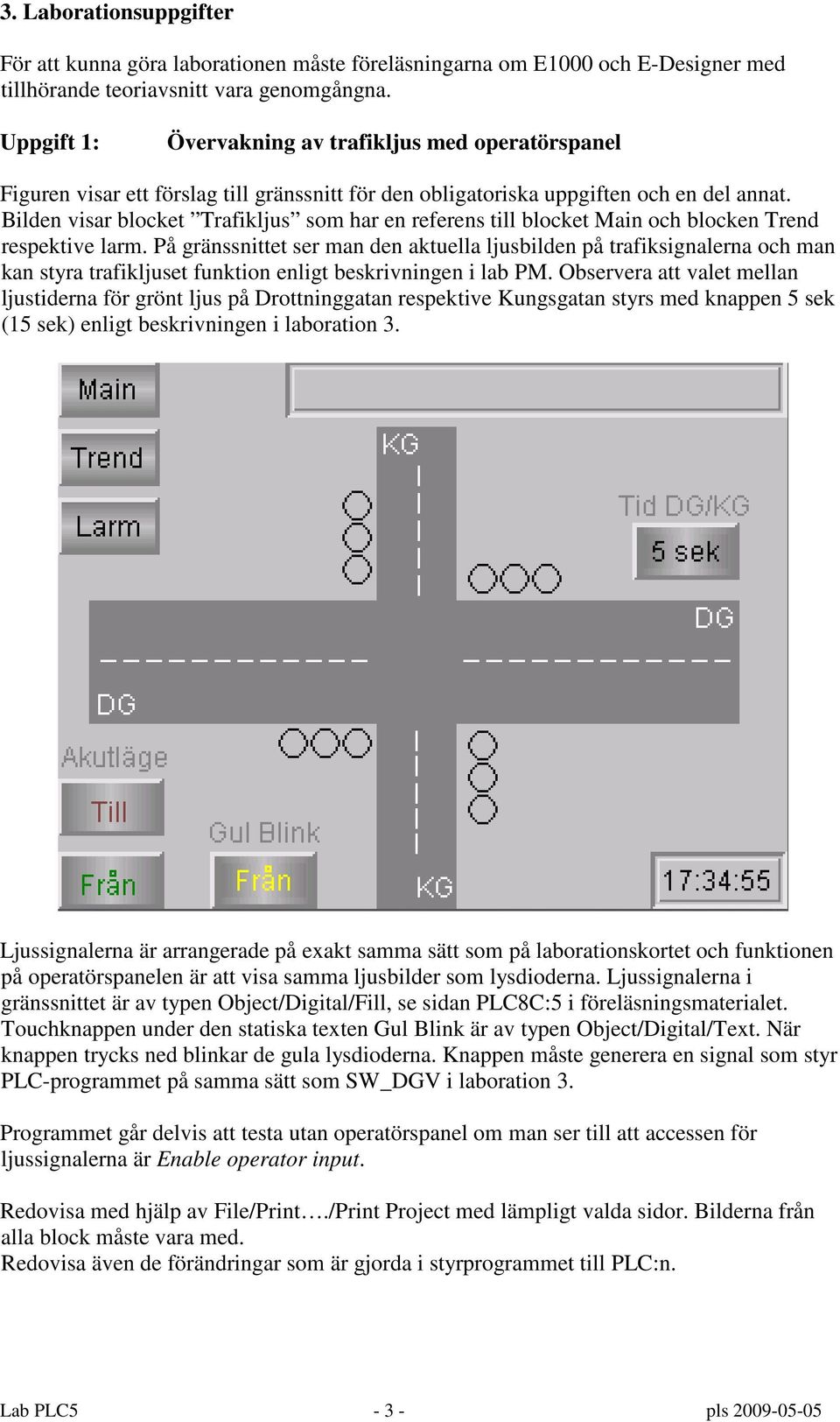 Bilden visar blocket Trafikljus som har en referens till blocket Main och blocken Trend respektive larm.