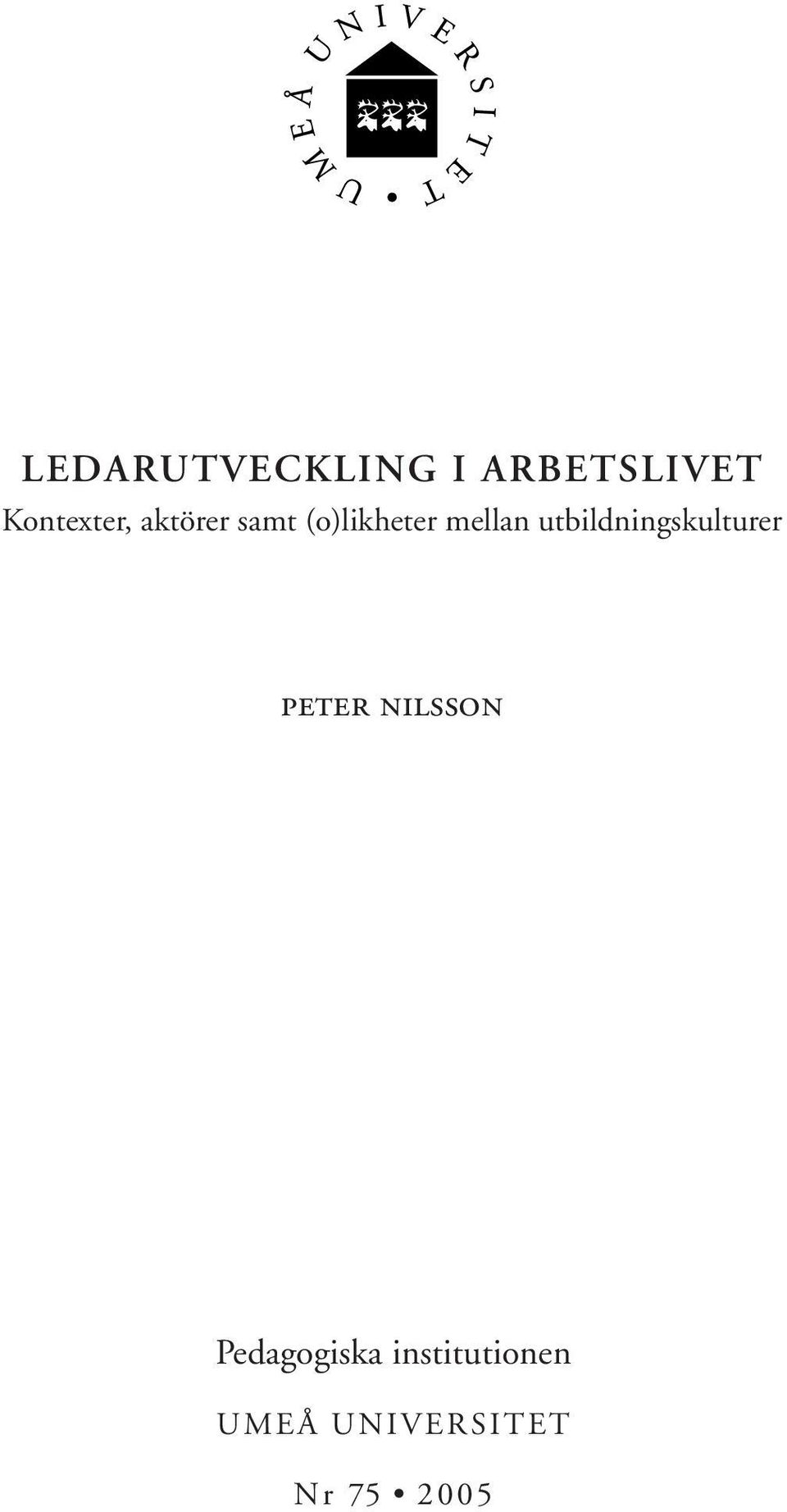 mellan utbildningskulturer PETER