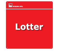 1.3. Skylttyp 3 Lottombuds-skylt 1.3.1. Beskrivning Skylt som endast är avsedd för Svenska Spels