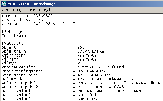 11 (42) Metadata Till samtliga dokument som levereras ska så kallad metadata bifogas.