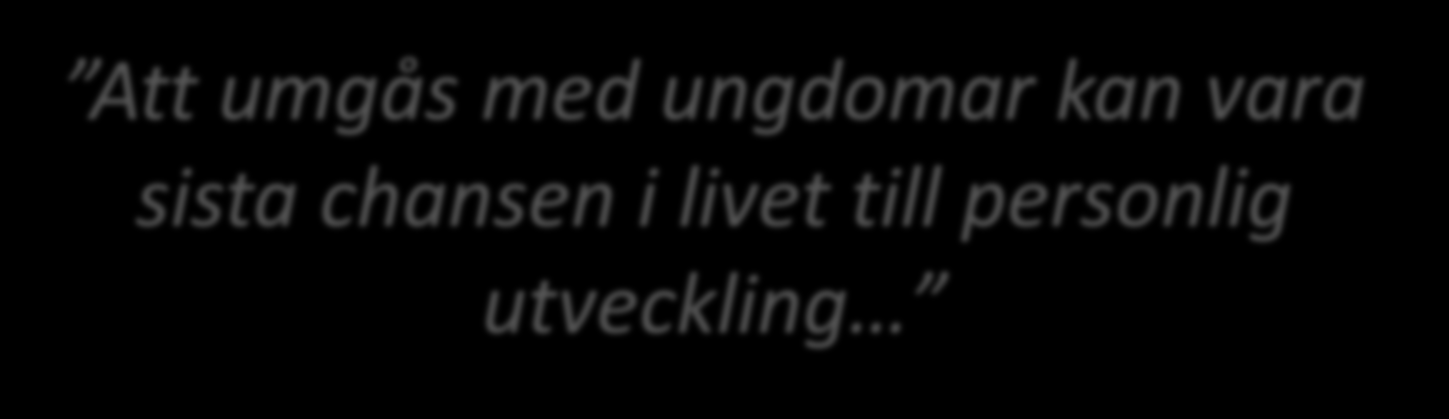 Tröst Att umgås med ungdomar kan vara
