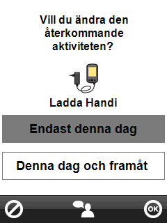 6. Ändra aktivitet/timer När man har gjort önskade ändringar trycker man på OK. För att ändra en aktivitet/timer trycker man på den i Kalendervyn så att man kommer till Aktivitetsvyn.