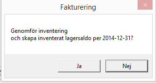 Välj utför igen och du får upp nedan dialogruta. Ta en Backup innan du genomför inventeringen, vänta till nästa dag om den tas automatiskt nattetid.