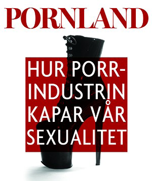 Film & Seminarium Pornland - hur porrindustrin kapar vår sexualitet 1 mars kl 17.00-19.00 Välkommen till en diskussion kring porrproduktionen, hur den påverkar oss och strukturerna i vårt samhälle.