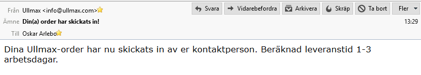 Nu går ordern iväg till Ullmax och inom kort är den på väg till er. Ett e- postmeddelande om detta skickas till alla säljare som har order med i sammanställningen.