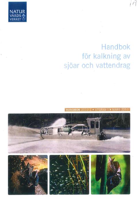 2010 I den uppdaterade Handboken (2010:2) var rekommendationer för våtmarkskalkning oförändrade jämfört med 2002 års handbok,