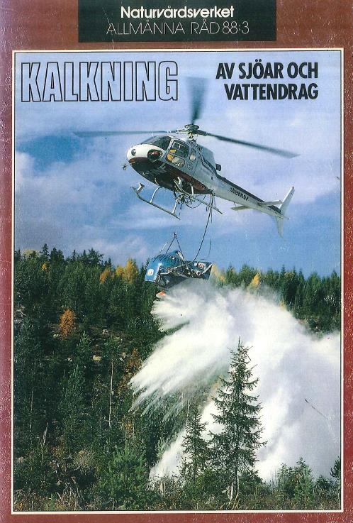 1988 Naturvårdsverket kommer ut med Allmänna råd. Följande anges vid kalkning av utströmningsområden: En grov karakterisering av utströmningsområden är att där klafsar det om fötterna vid högvatten.