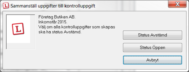 Följande dialogruta kommer upp på skärmen. Vid första körningen ska Inklusive Avstämd väljas. I nästa fönster markeras vilken status dessa poster ska ha.