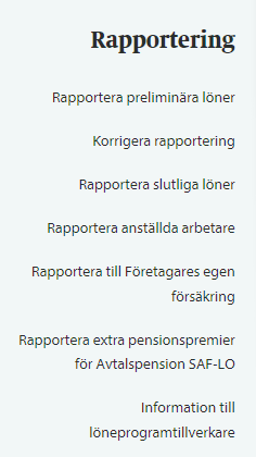 Rapportering till FORA. Information från FORA hemsida. För information se hemsida: www.fora.se Nedanstående informationen är taget från Foras hemsida november 2015.