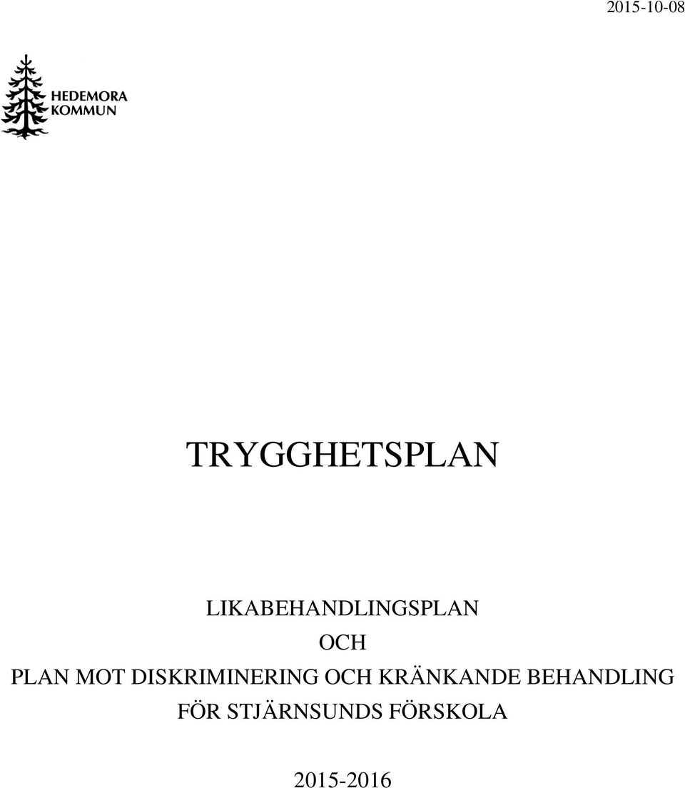DISKRIMINERING OCH KRÄNKANDE