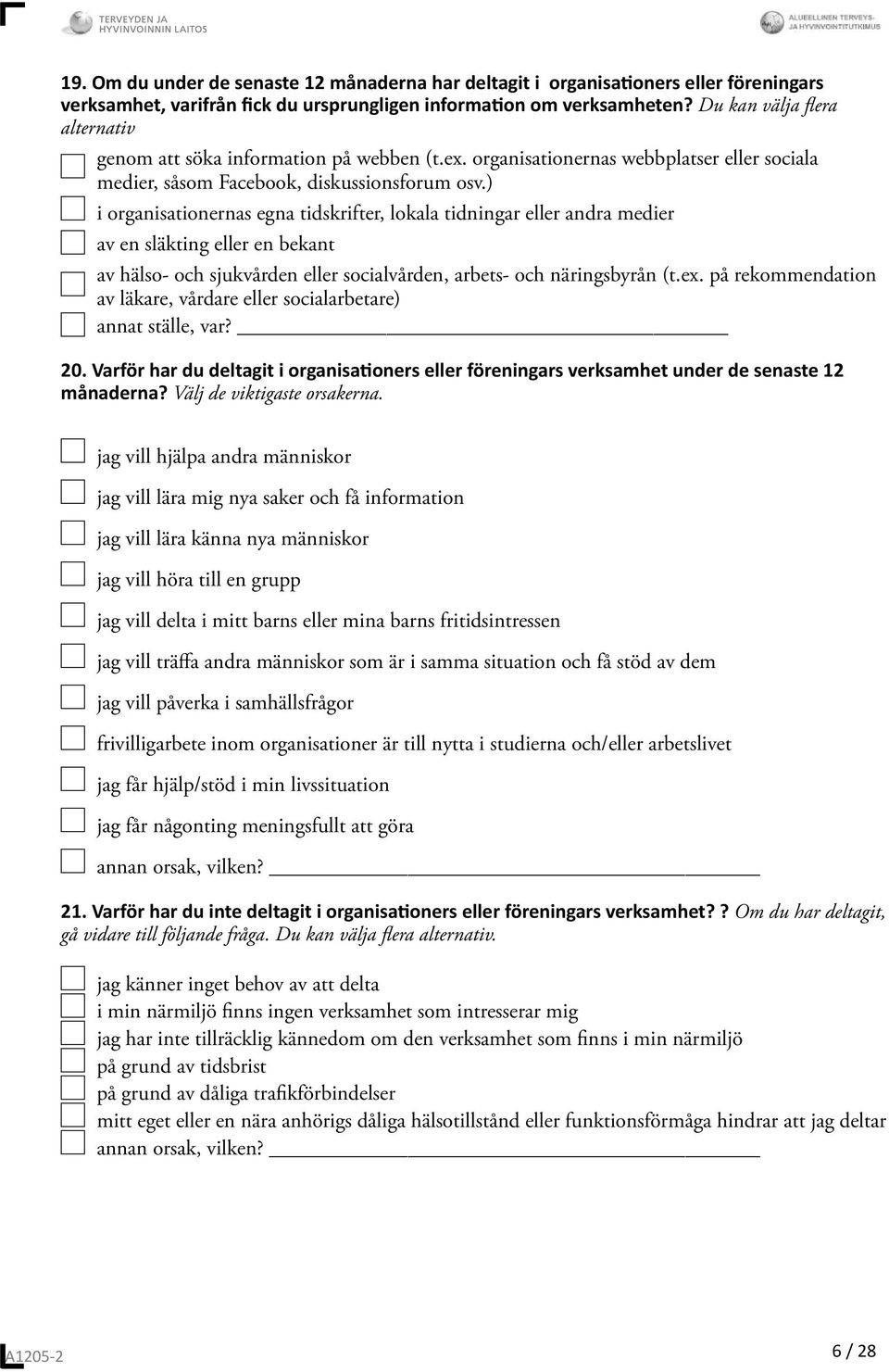 ) i organisationernas egna tidskrifter, lokala tidningar eller andra medier av en släkting eller en bekant av hälso- och sjukvården eller socialvården, arbets- och näringsbyrån (t.ex.